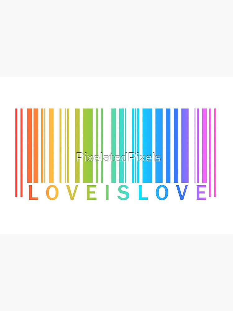 Love is Love - LGBT Pride t-shirt Poster for Sale by PixelatedPixels