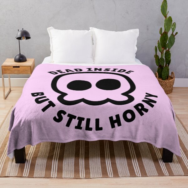 Item preview, Dead Inside But Still Horny  designed and sold by yoshra.