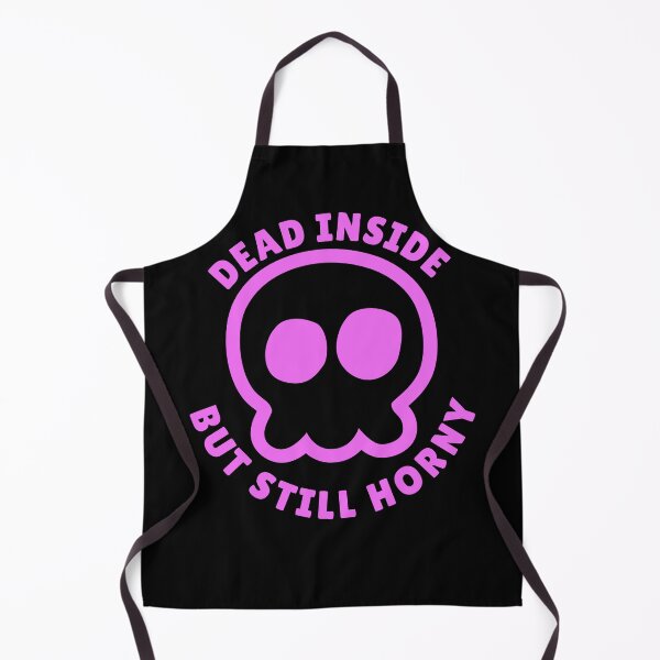 Item preview, Dead Inside But Still Horny  designed and sold by yoshra.