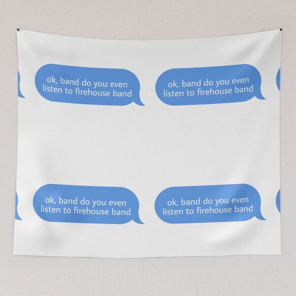 Item preview, ok but do you even listen to firehouse band  designed and sold by Textcallout.
