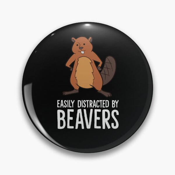 Item preview, Beaver - Easily distracted by beavers designed and sold by Mohja-Design.
