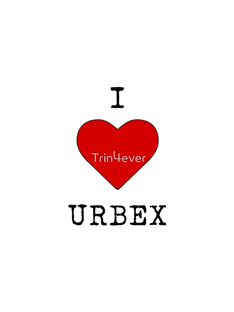 I love urbex by Trin4ever