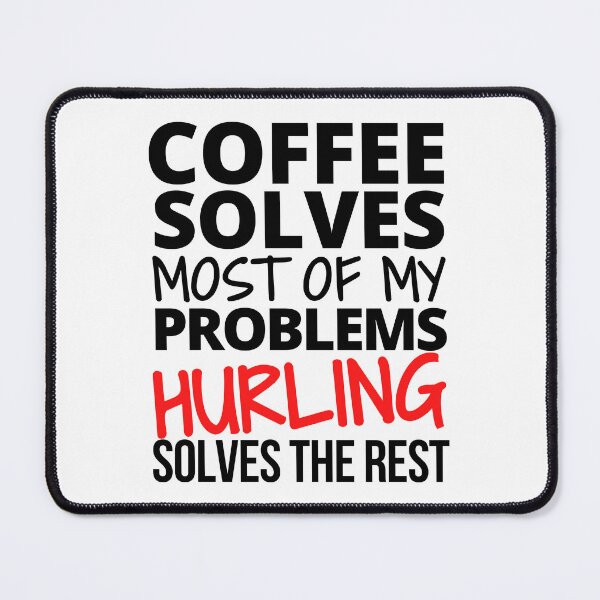 Item preview, Hurling: Coffee solves most of my problems designed and sold by TheGreenGoat.