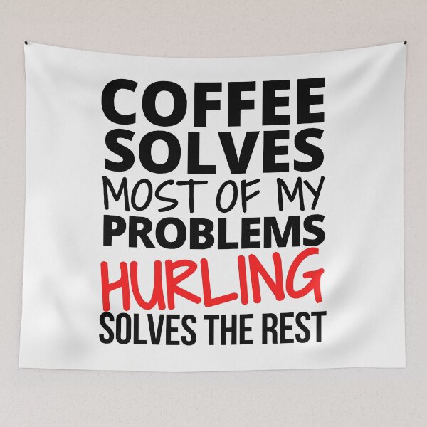 Item preview, Hurling: Coffee solves most of my problems designed and sold by TheGreenGoat.