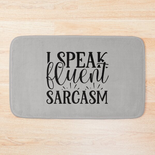Item preview, i speak fluent sarcasm, sarcasm, fluent, i speak fluent, speak, sarcastic, i speak fluent italian, i speak, italian, i speak fluent italian funny designed and sold by NAZIMNADIR.