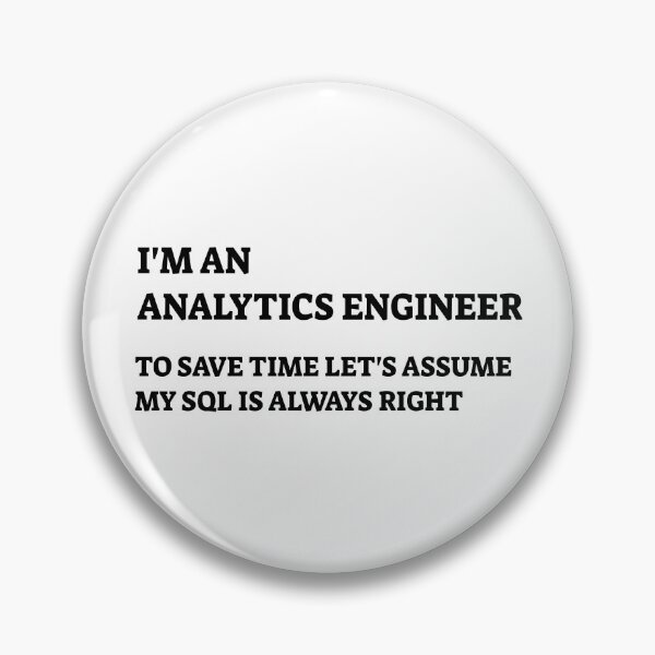 Item preview, I'm An Analytics Engineer, Data Engineer, Data Scientist, Data Analyst designed and sold by DataAndBeyond.