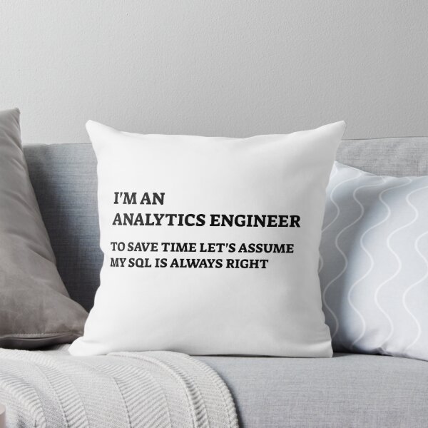 Item preview, I'm An Analytics Engineer, Data Engineer, Data Scientist, Data Analyst designed and sold by DataAndBeyond.
