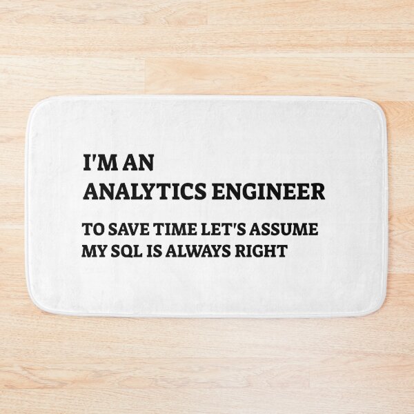 Item preview, I'm An Analytics Engineer, Data Engineer, Data Scientist, Data Analyst designed and sold by DataAndBeyond.