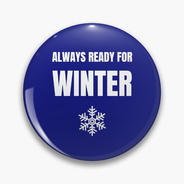 Item preview, Always ready for Winter designed and sold by fev-rocks.