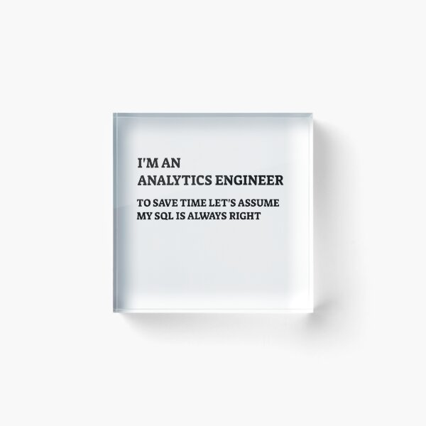 Item preview, I'm An Analytics Engineer, Data Engineer, Data Scientist, Data Analyst designed and sold by DataAndBeyond.