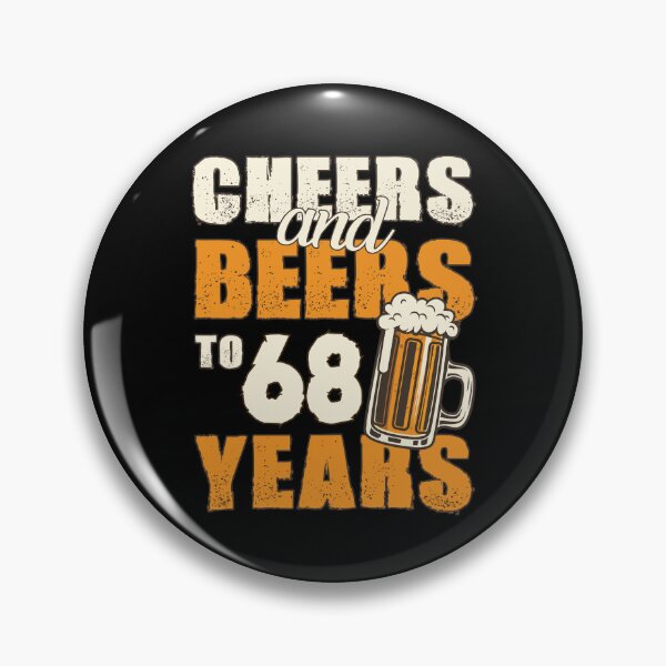 Item preview, Cheers and Beers to 68 years, funny birthday gift designed and sold by HeavyStyle.