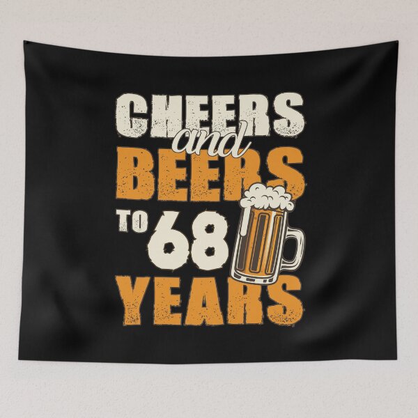 Item preview, Cheers and Beers to 68 years, funny birthday gift designed and sold by HeavyStyle.