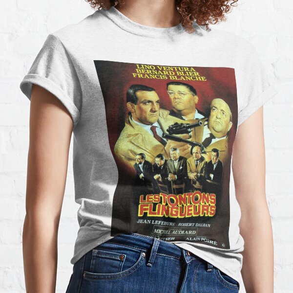 T Shirts Sur Le Theme Les Tontons Flingueurs Redbubble