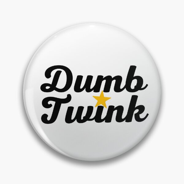 Item preview, Dumb Twink designed and sold by queertees4all.