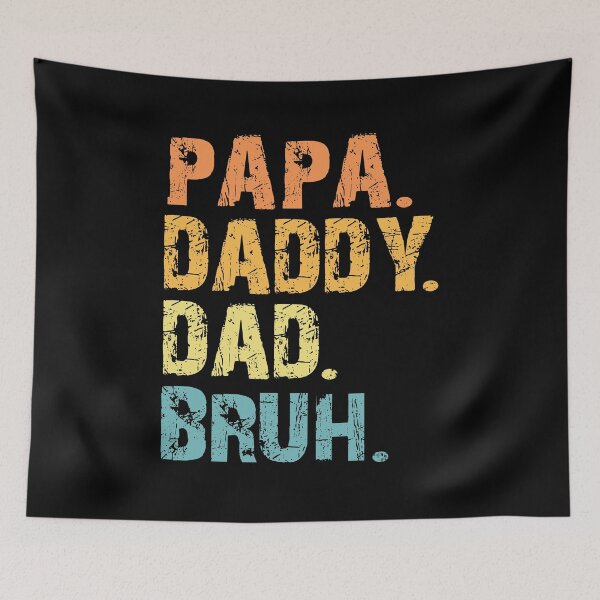 Item preview, Papa Daddy Dad Bruh designed and sold by Artsy Fun.