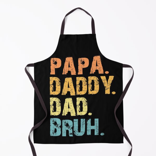 Item preview, Papa Daddy Dad Bruh designed and sold by Artsy Fun.