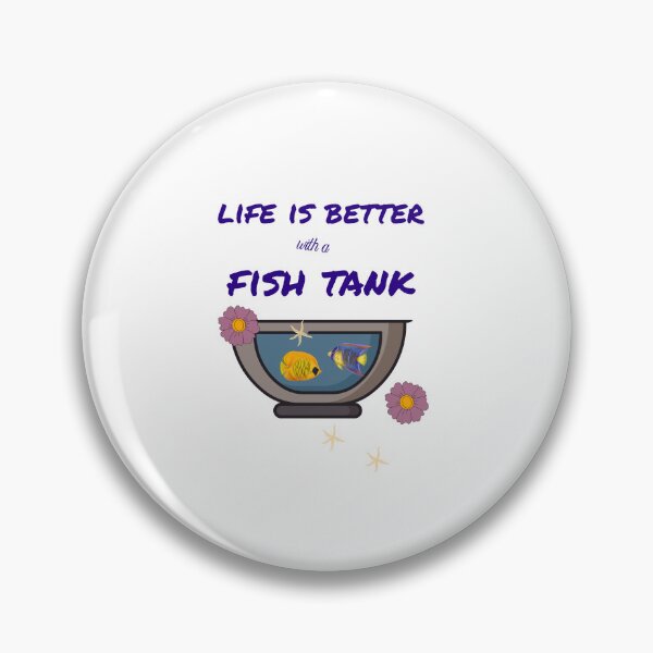 Item preview, life is better with a fish tank  funny gift Idea for  designed and sold by KHELISTORE.