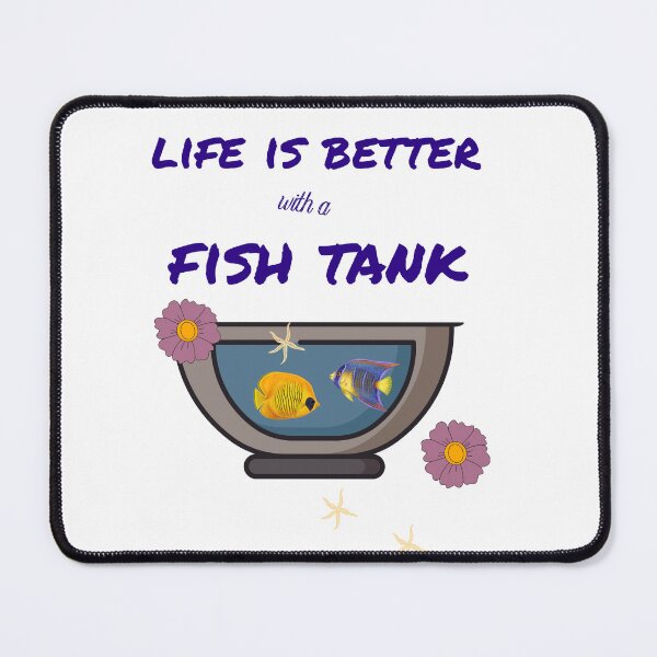 Item preview, life is better with a fish tank funny gift Idea for designed and sold by KHELISTORE.