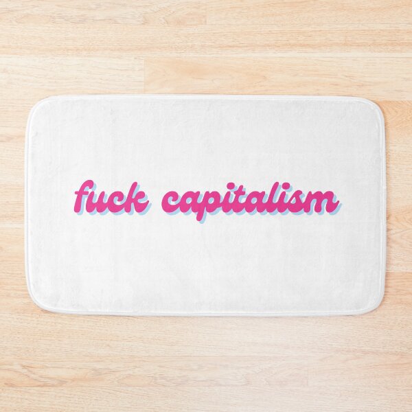 Item preview, Fuck Capitalism designed and sold by CS Cairo.