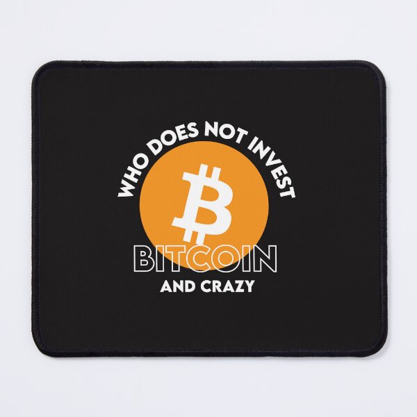 Item preview, Quien No Invierte Bitcoin Y Está Loco designed and sold by WaguinhoTex.