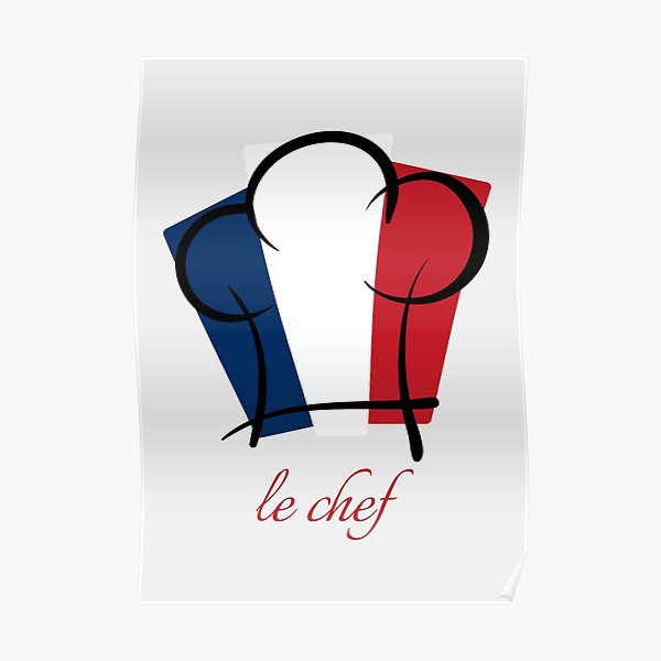 "Le Chef. French Food Lover Cook" Poster by RebelDesign Redbubble