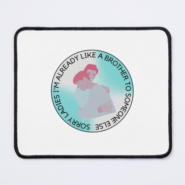 Item preview, Ladies Already Like A Brother To Someone designed and sold by BookOfE.