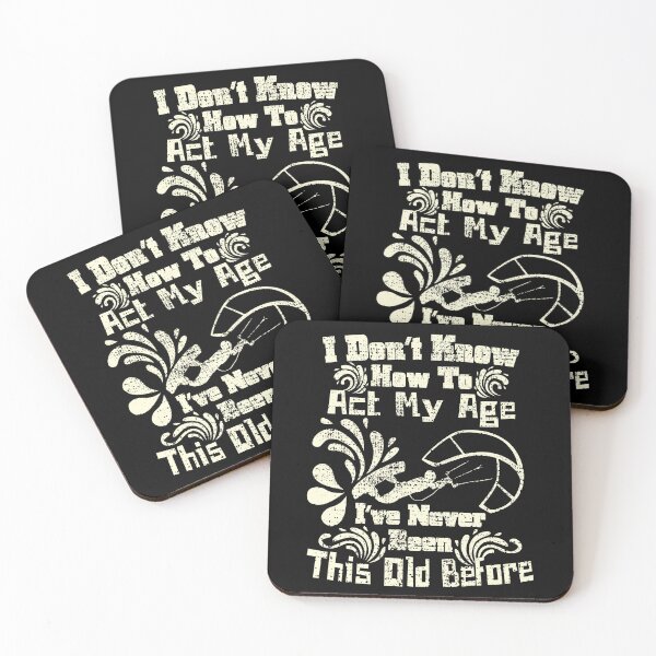 Item preview, Vintage I don't know how to act my age, Fun, Kiteboarding Sport designed and sold by CharJens.