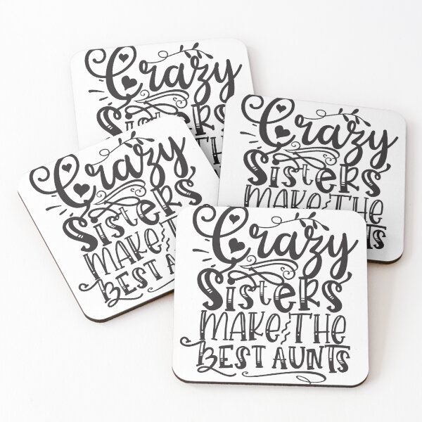 Item preview, crazy sisters make the best aunts  designed and sold by charaf19.