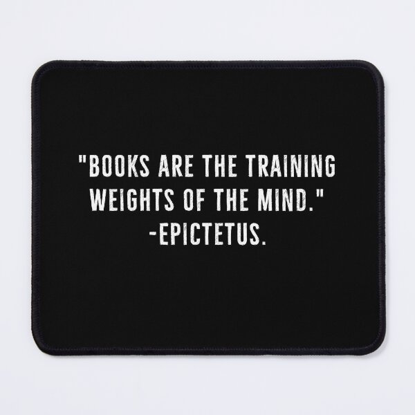 Item preview, Books Are Training Of The Mind | Epictetus designed and sold by PhilosophyWear.