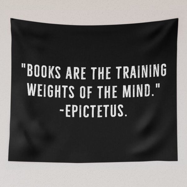 Item preview, Books Are Training Of The Mind | Epictetus designed and sold by PhilosophyWear.