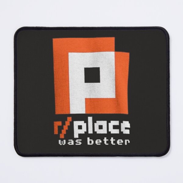 Item preview, r/place was better Reddit designed and sold by MerchNow.