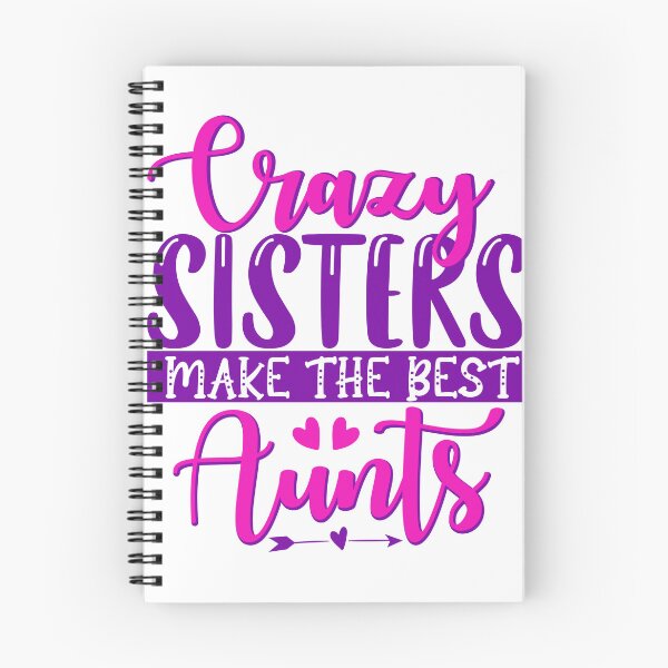 Item preview, crazy sisters make the best aunts  designed and sold by charaf19.