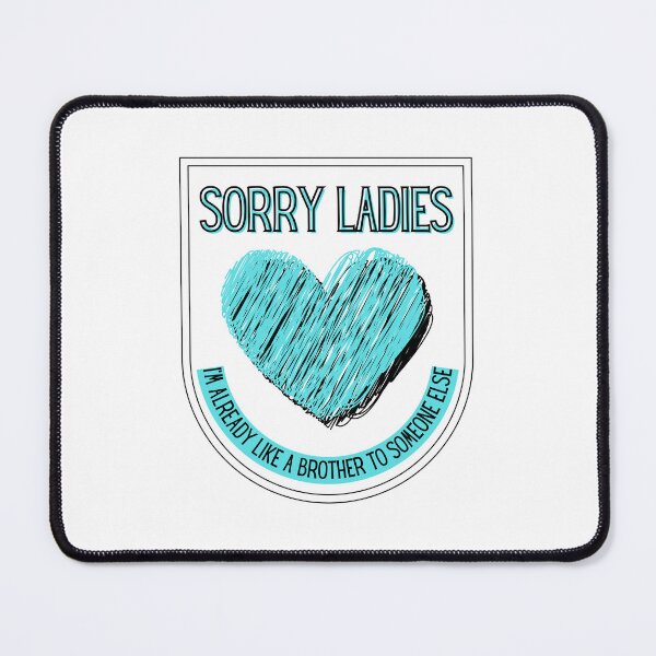 Item preview, Ladies Already Like A Brother To Someone designed and sold by BookOfE.