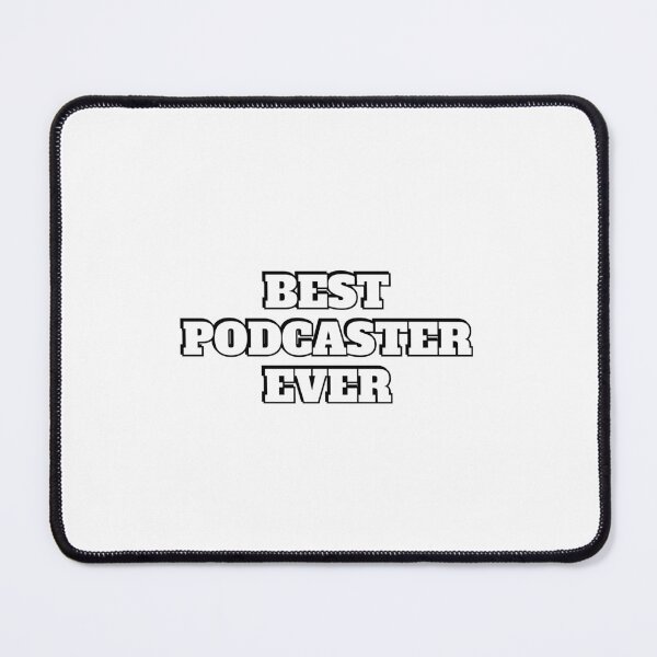 Item preview, Best Podcaster Ever Podcasting Merch designed and sold by Inspirationmotivation.