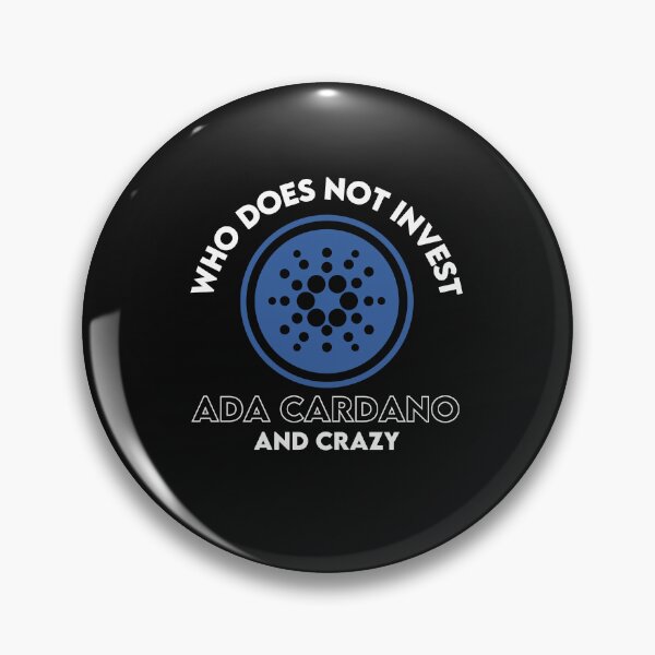 Artikelvorschau, Wer investiert nicht Ada Cardano und Crazy entworfen und verkauft von WaguinhoTex.