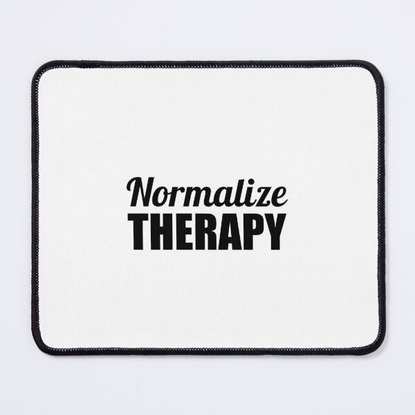 Item preview, Normalize therapy - Mental Health designed and sold by Inspirationmotivation.