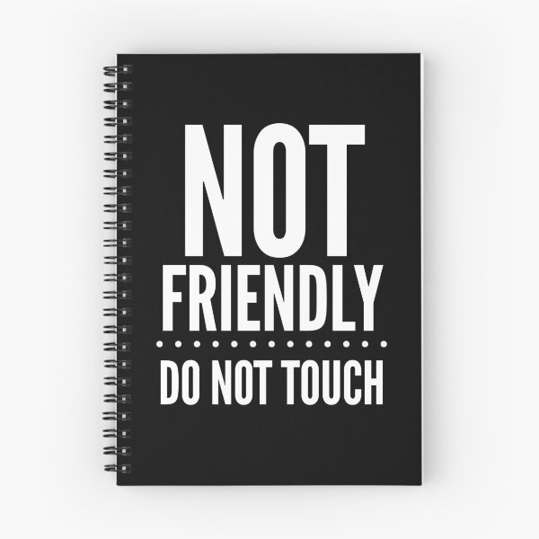 Item preview, Not Friendly - Do Not  Touch designed and sold by PeachesMommy.