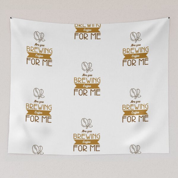 Item preview, Are You Brewing Coffee For Me designed and sold by SwordsAndCharms.