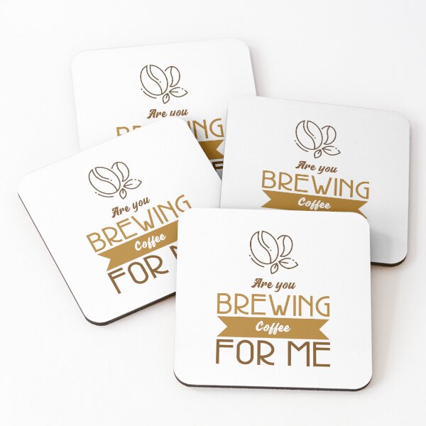 Item preview, Are You Brewing Coffee For Me designed and sold by SwordsAndCharms.