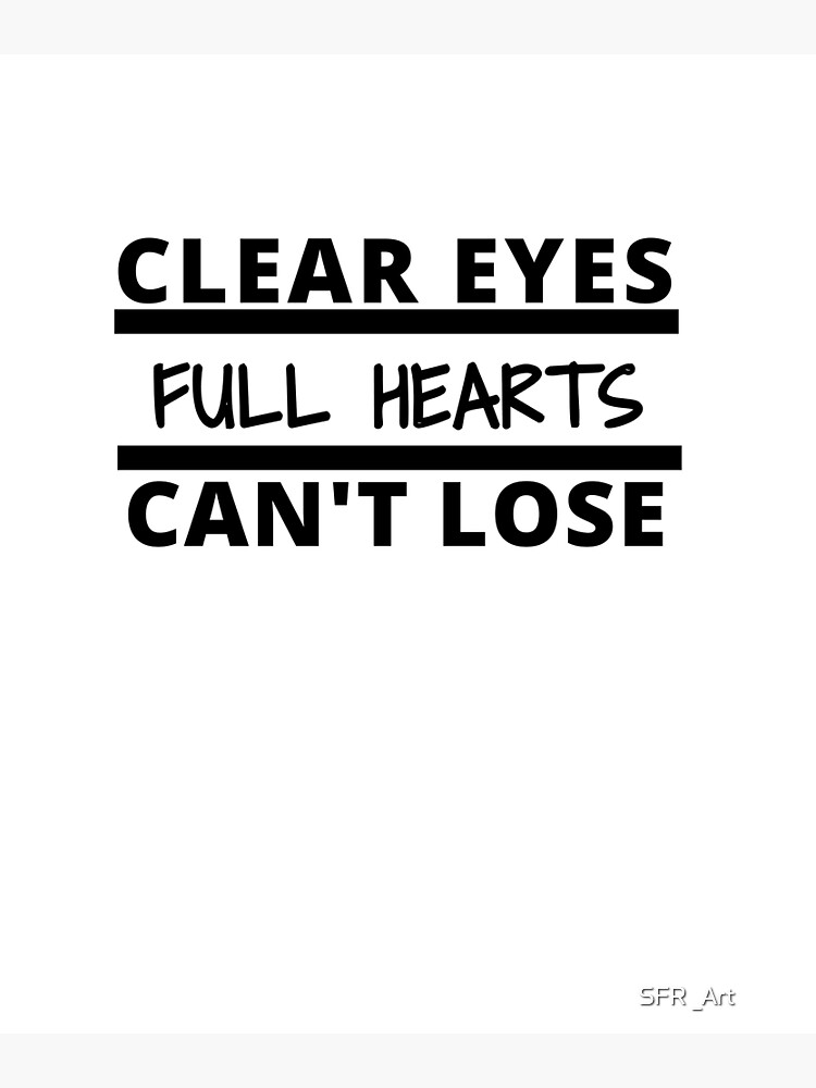 "Clear Eyes Full Hearts Can’t Lose shirt/ Friday Night Lights shirt