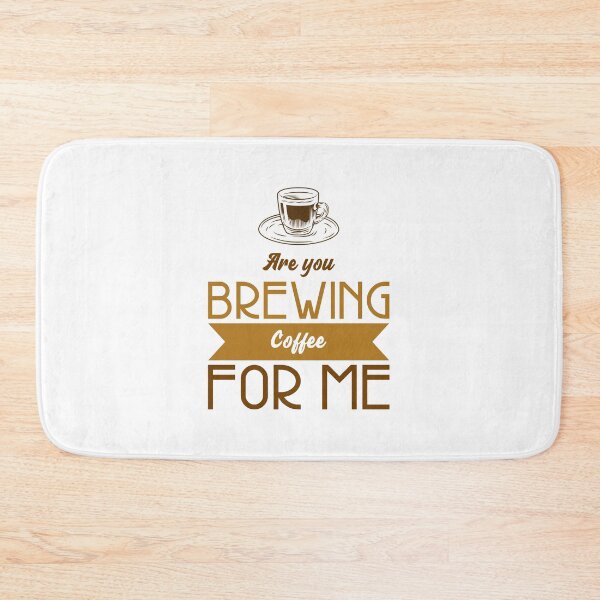 Item preview, Are You Brewing Coffee For Me designed and sold by SwordsAndCharms.