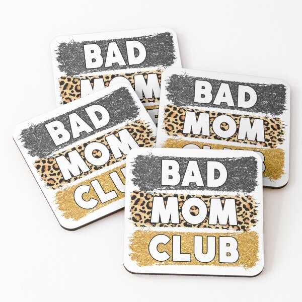 Item preview, Proud Member Of The Bad Moms Club designed and sold by amazinGraphic.