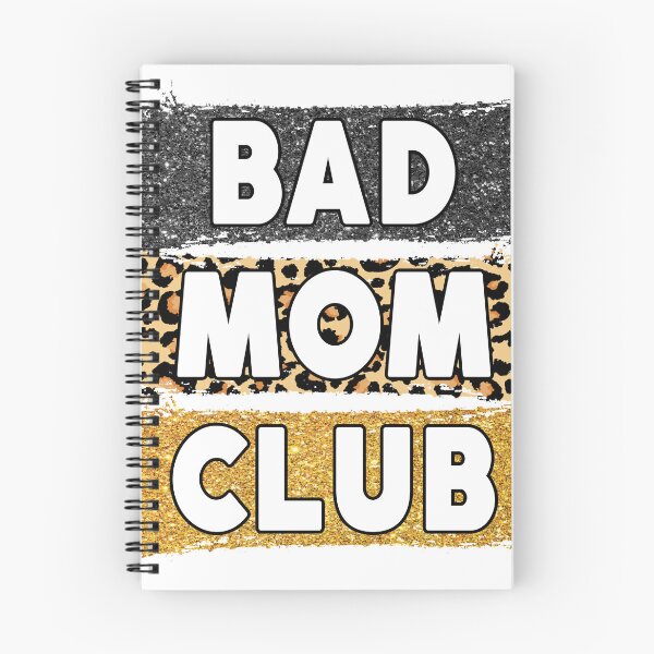 Item preview, Proud Member Of The Bad Moms Club designed and sold by amazinGraphic.