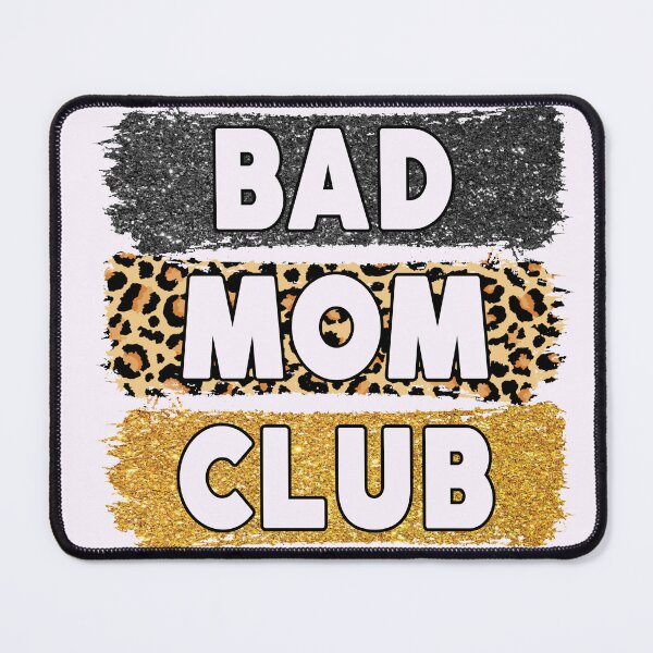 Item preview, Proud Member Of The Bad Moms Club designed and sold by amazinGraphic.