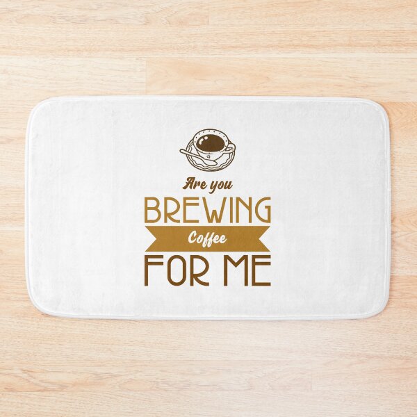 Item preview, Are You Brewing Coffee For Me designed and sold by SwordsAndCharms.