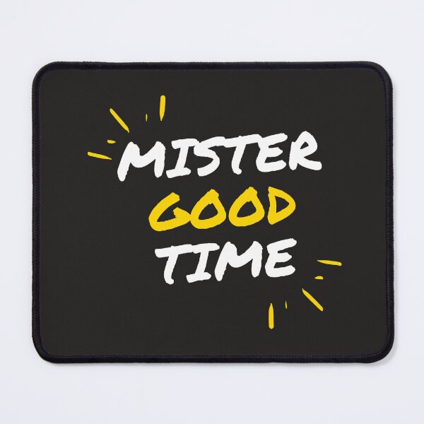 Item preview, mister good time designed and sold by DoraHappy.