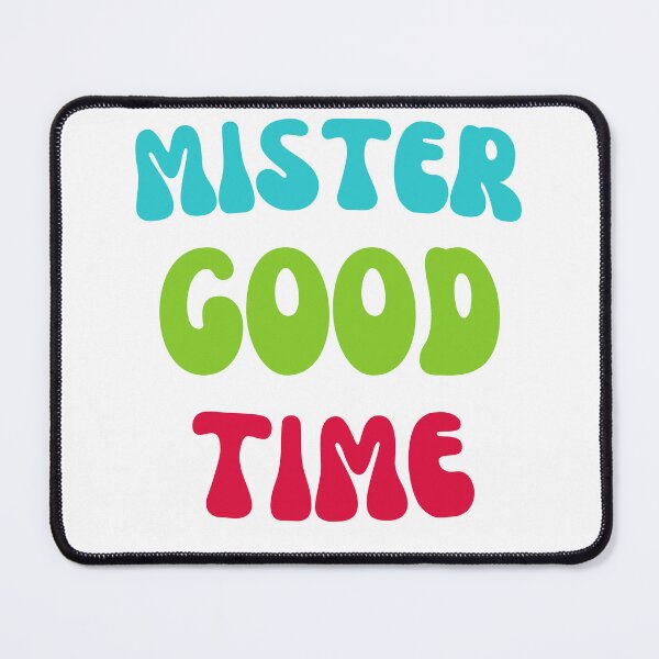 Item preview, mister good time designed and sold by DoraHappy.