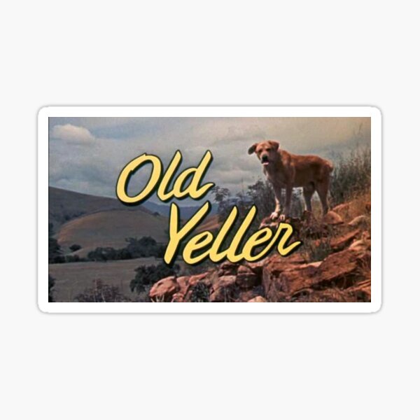 Download Old Yeller Stickers | Redbubble