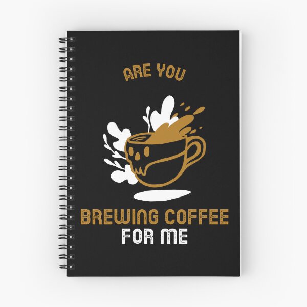 Item preview, Are You Brewing Coffee For Me designed and sold by SwordsAndCharms.