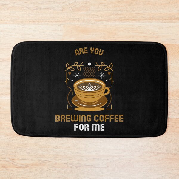 Item preview, Are You Brewing Coffee For Me designed and sold by SwordsAndCharms.